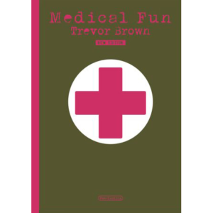 Trevor Brown - Medical Fun (special edition)