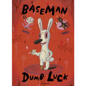Gary Baseman - Dumb Luck